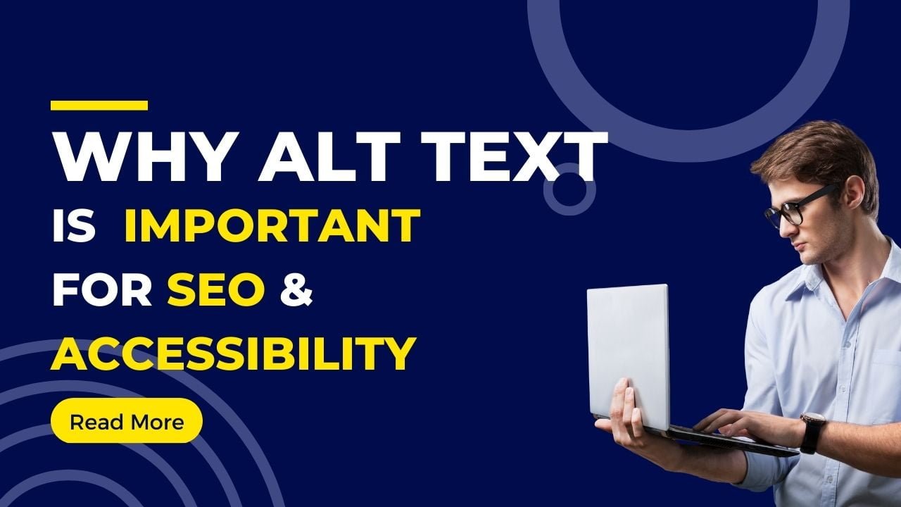 The image shows a headline stating the importance of Al Text for SEO and Accessibility with an image of a man struggling to find something on the laptop.